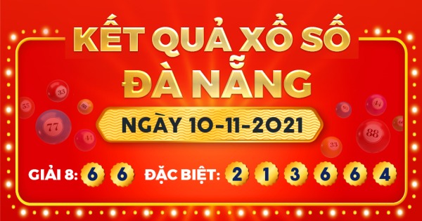 Kết quả xổ số Đà Nẵng ngày 10/11/2021
