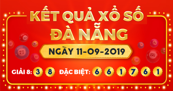 Kết quả xổ số Đà Nẵng ngày 11/9/2019