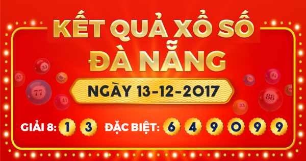 Kết quả xổ số Đà Nẵng ngày 13/12/2017