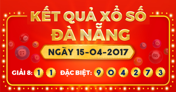 Kết quả xổ số Đà Nẵng ngày 15/4/2017