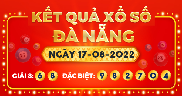 Kết quả xổ số Đà Nẵng ngày 17/8/2022