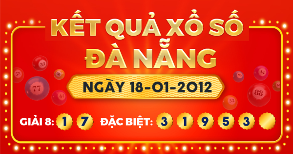 Kết quả xổ số Đà Nẵng ngày 18/1/2012