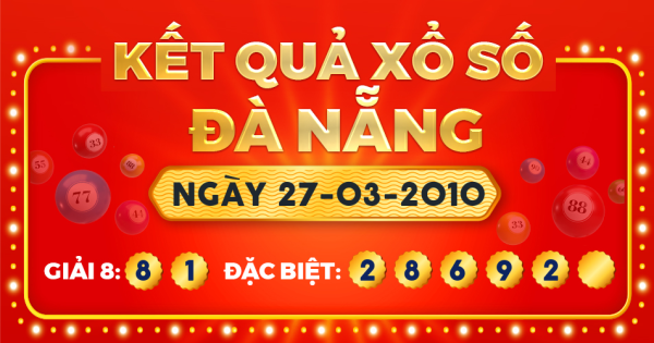 Kết quả xổ số Đà Nẵng ngày 27/3/2010