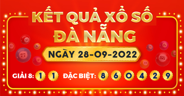Kết quả xổ số Đà Nẵng ngày 28/9/2022