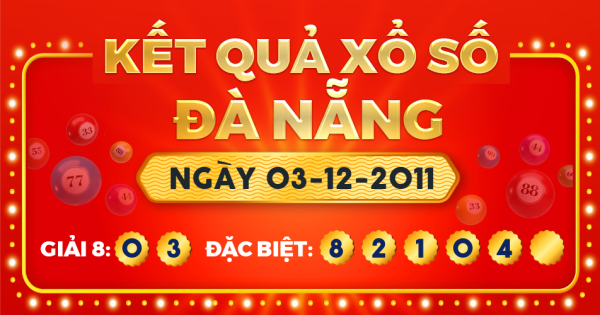 Kết quả xổ số Đà Nẵng ngày 3/12/2011