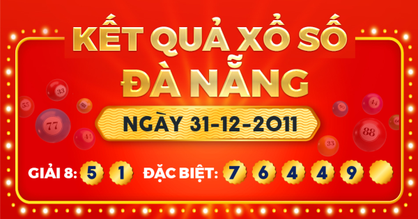 Kết quả xổ số Đà Nẵng ngày 31/12/2011